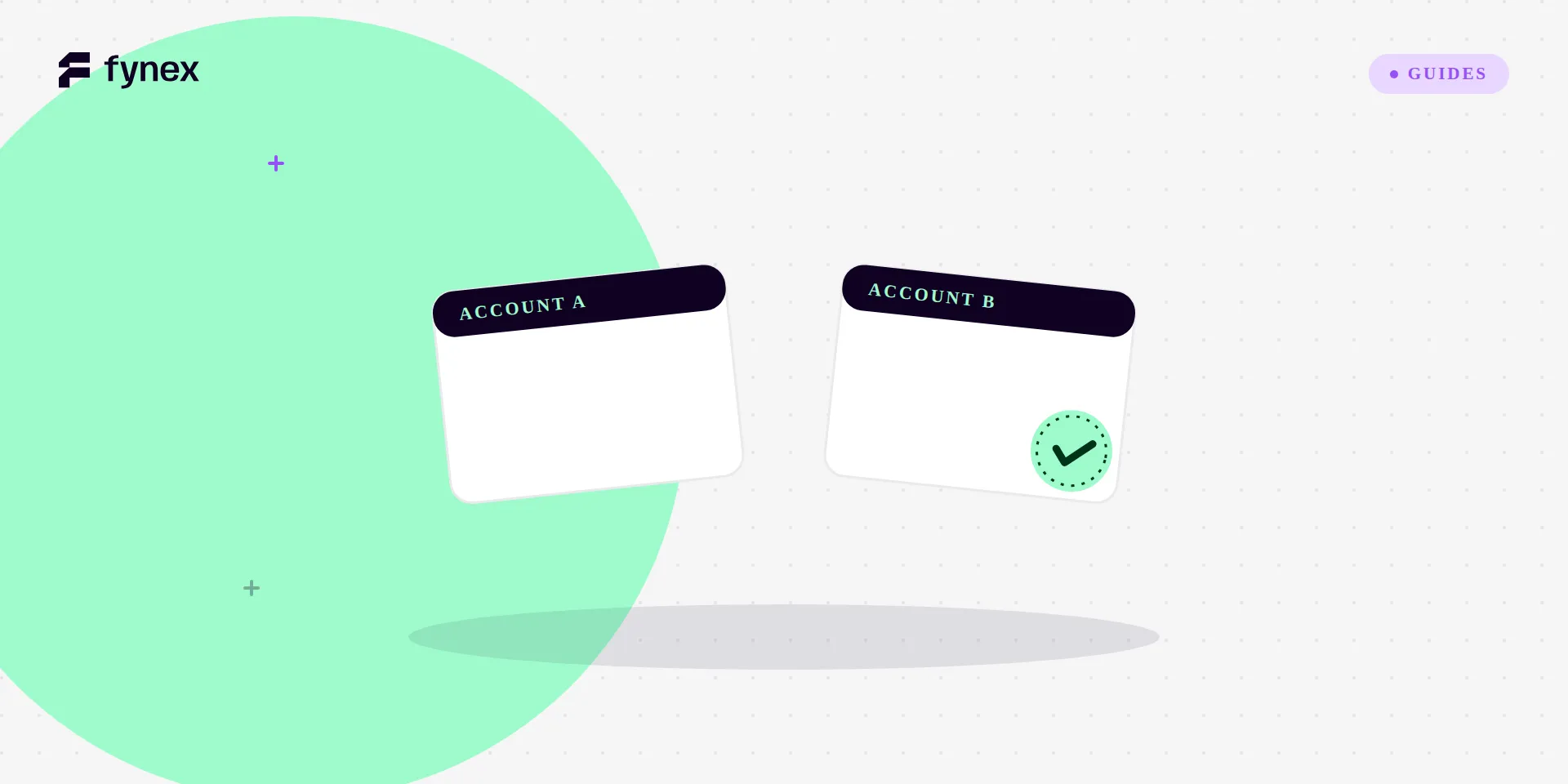 Two account cards side by side — never all in one.