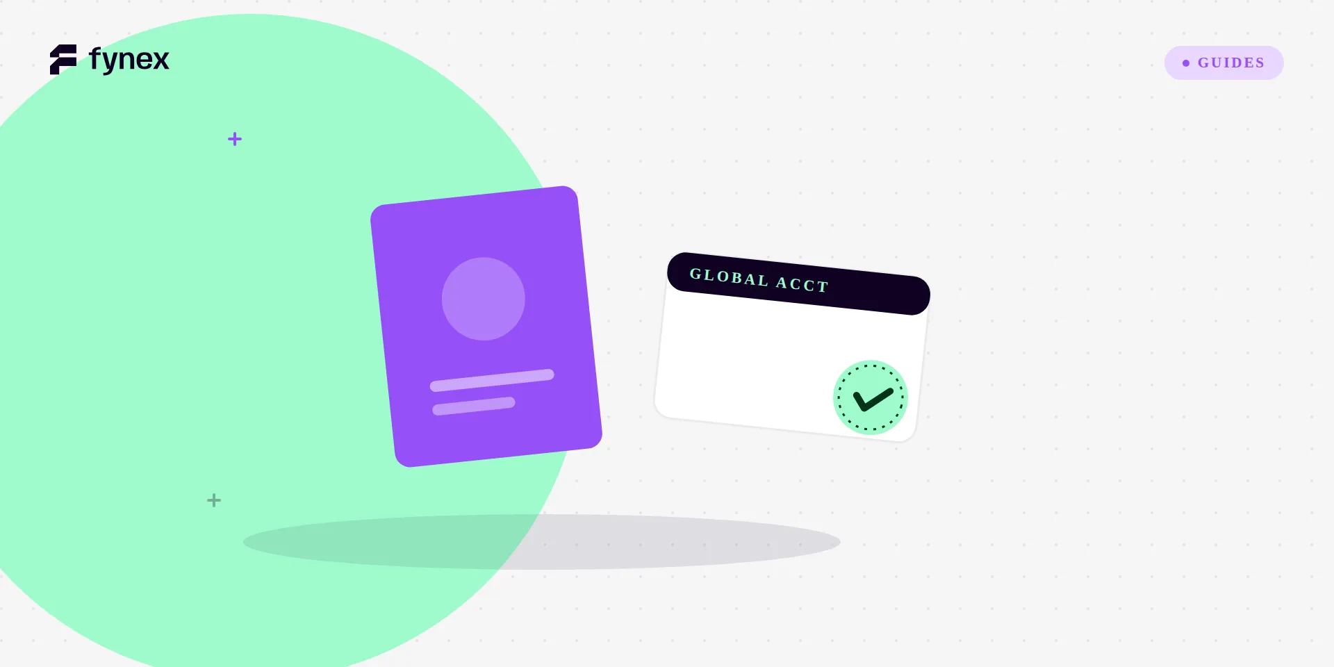 A passport beside a global Fynex account card.